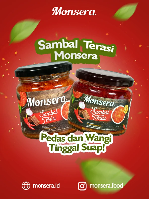 Sambal Terasi Monsera, Pedas dan Wangi Tinggal Suap