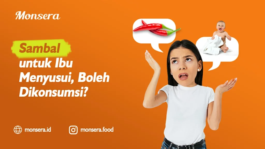 Sambal untuk Ibu Menyusui, Boleh Dikonsumsi