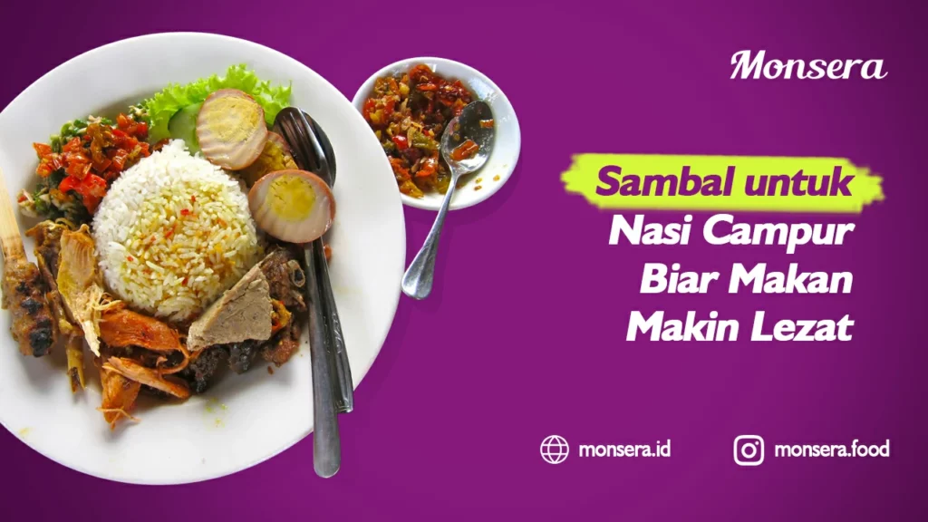 Sambal untuk Nasi Campur Biar Makan Makin Lezat