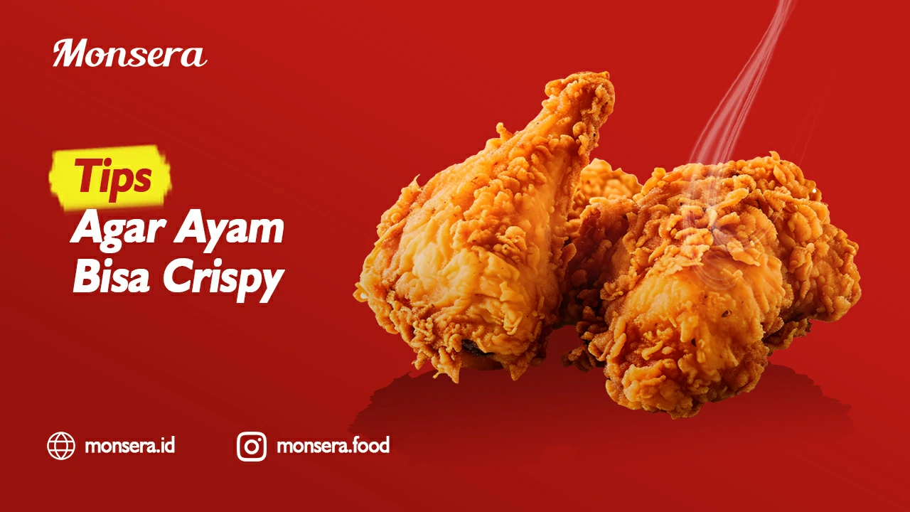 Tips Agar Ayam Bisa Crispy