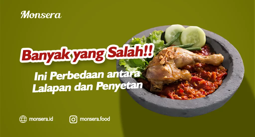 Banyak yang Salah!! Ini Perbedaan antara Lalapan dan Penyetan