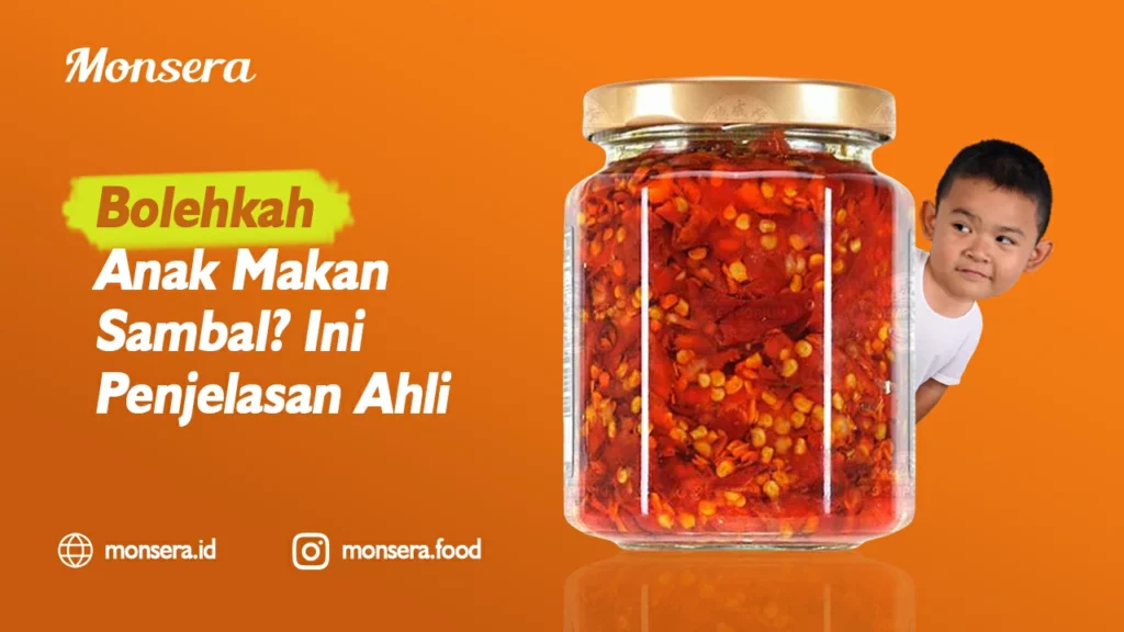 Bolehkah Anak Makan Sambal Ini Penjelasan Ahli