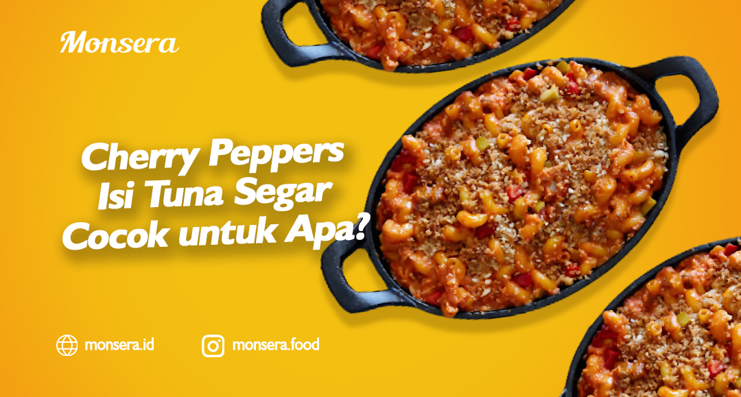 Cherry Peppers Isi Tuna Segar Cocok untuk Apa