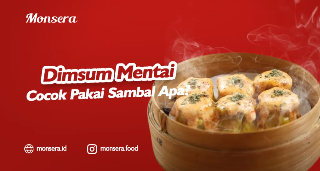 Dimsum Mentai Cocok Pakai Sambal Apa