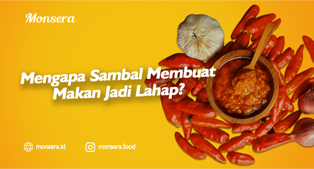 Mengapa Sambal Membuat Makan Jadi Lahap