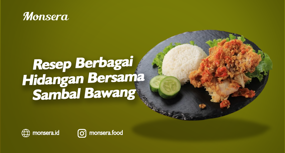 Resep Berbagai Hidangan Bersama Sambal Bawang