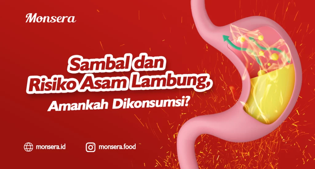 Sambal dan Risiko Asam Lambung, Amankah Dikonsumsi