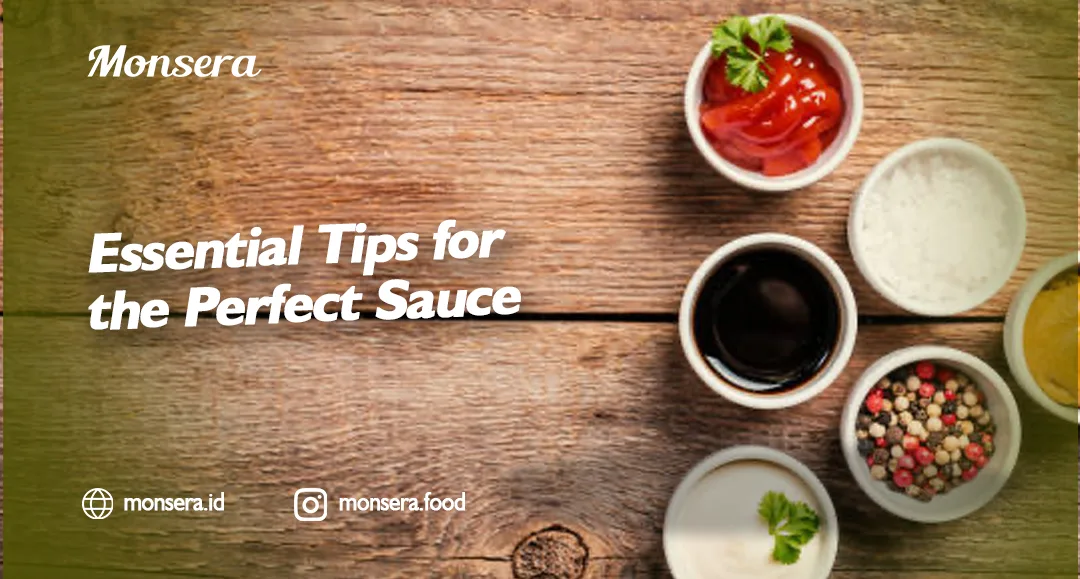 Essential Tips for the Perfect Sauce