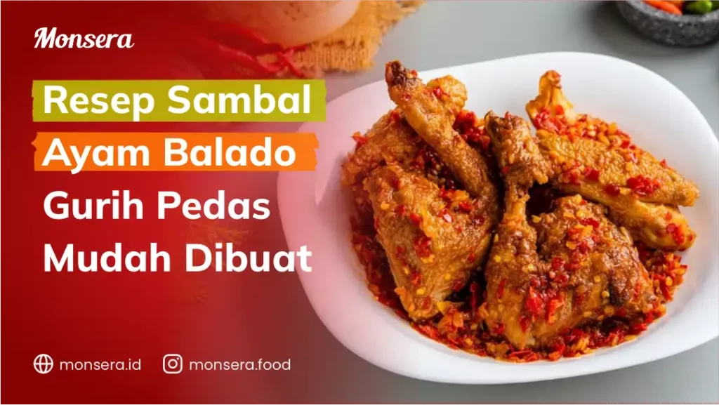 Resep Sambal Ayam Balado Gurih Pedas Mudah Dibuat