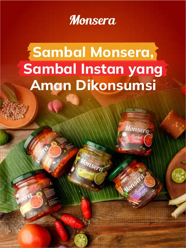 Sambal Monsera, Sambal Instan yang Aman Dikonsumsi