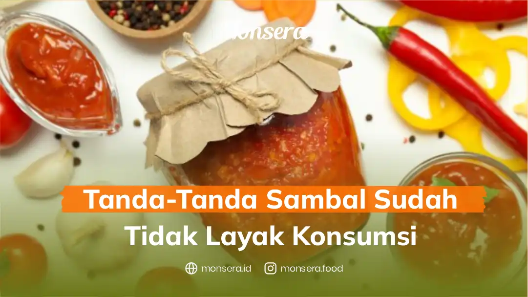 Tanda-Tanda Sambal Sudah Tidak Layak Konsumsi