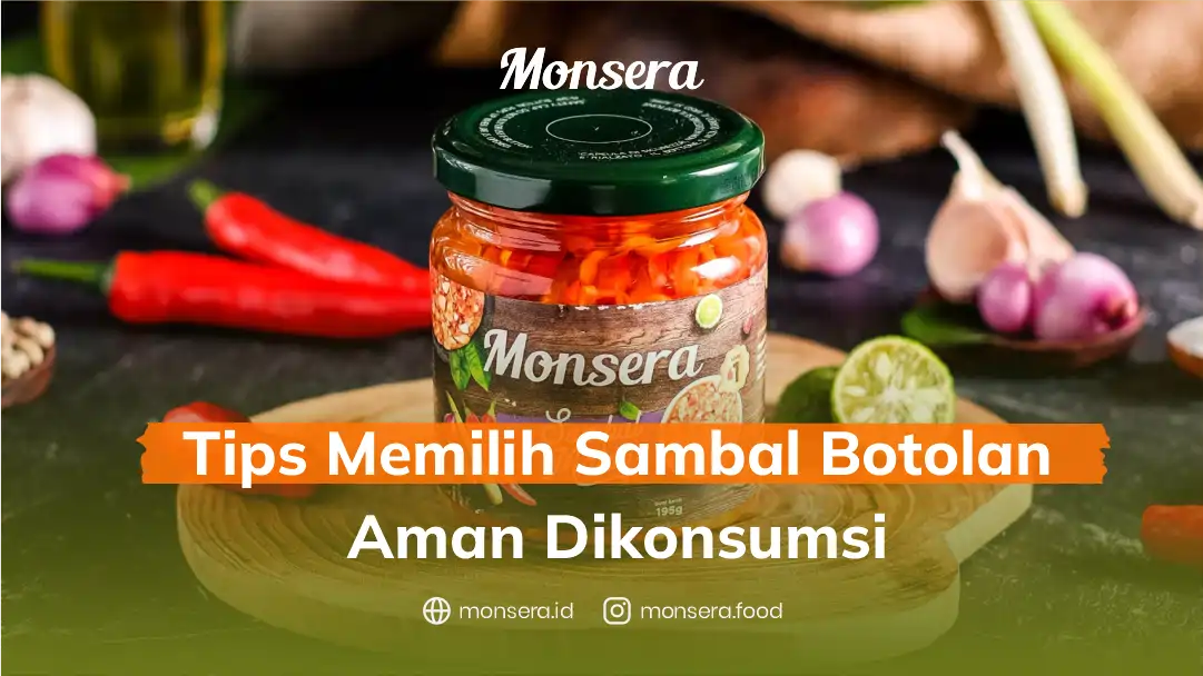 Tips Memilih Sambal Botolan Aman Dikonsumsi
