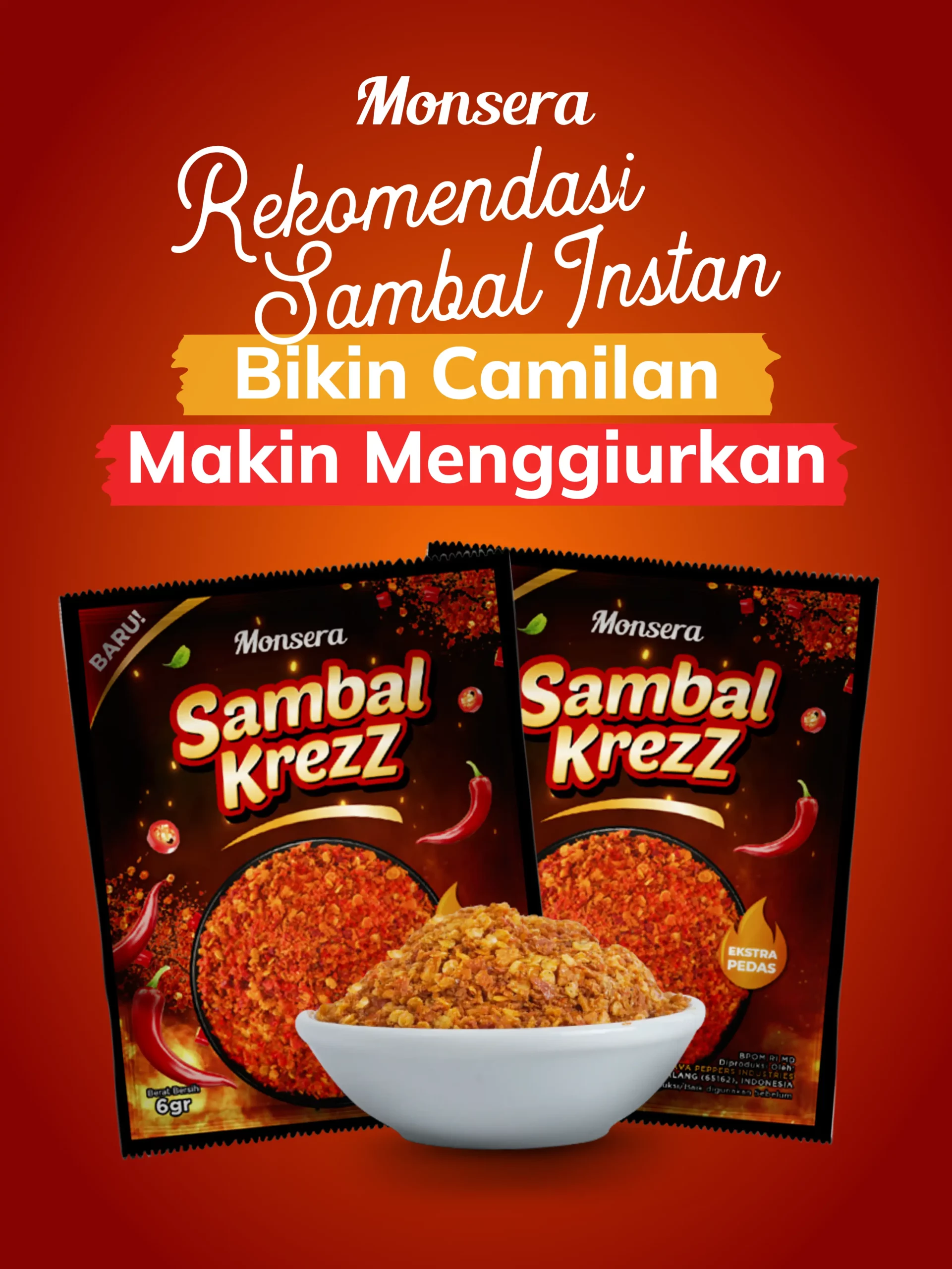 Rekomendasi Sambal Instan Bikin Camilan Makin Menggiurkan