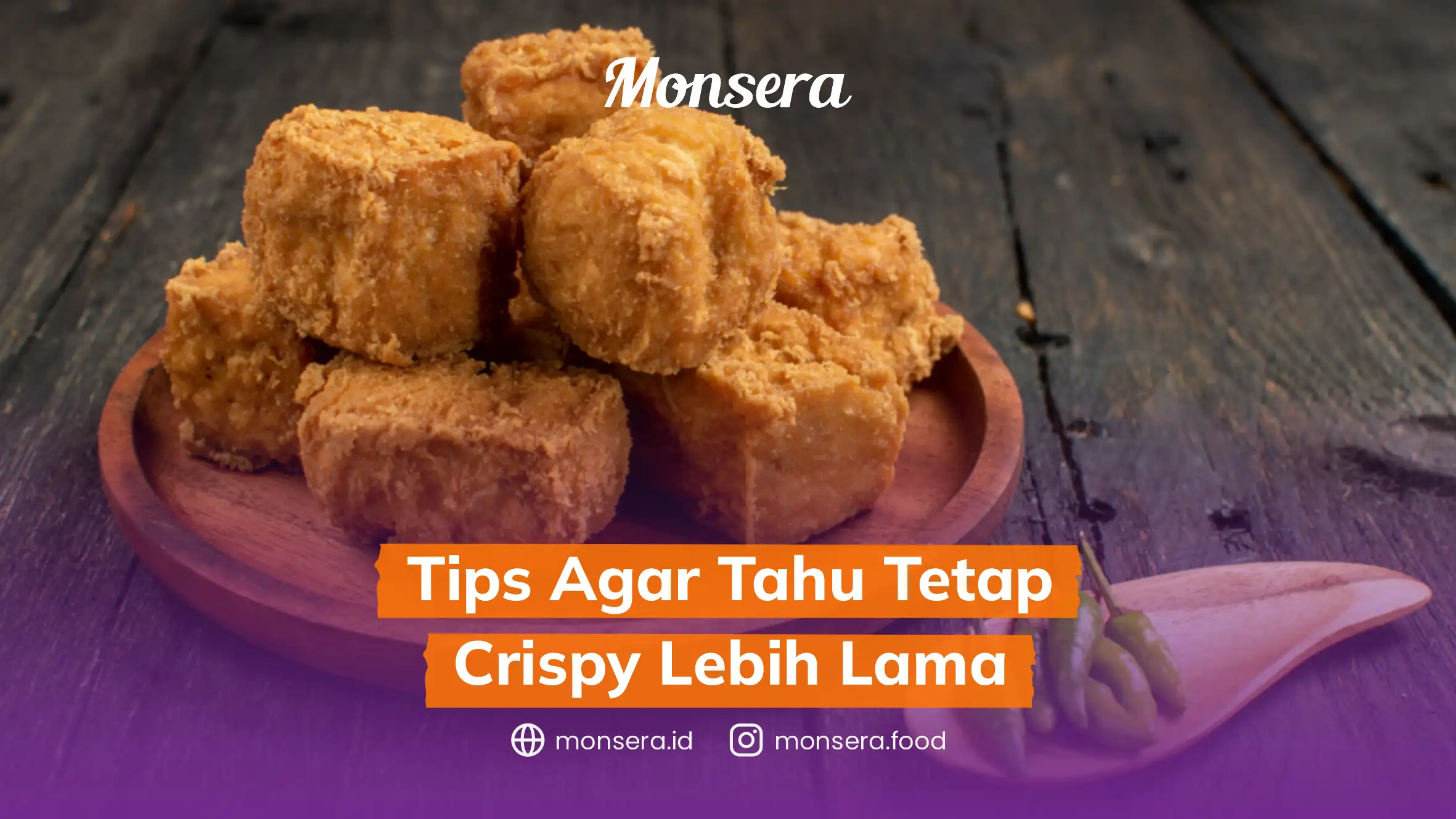 Tips Agar Tahu Tetap Crispy Lebih Lama