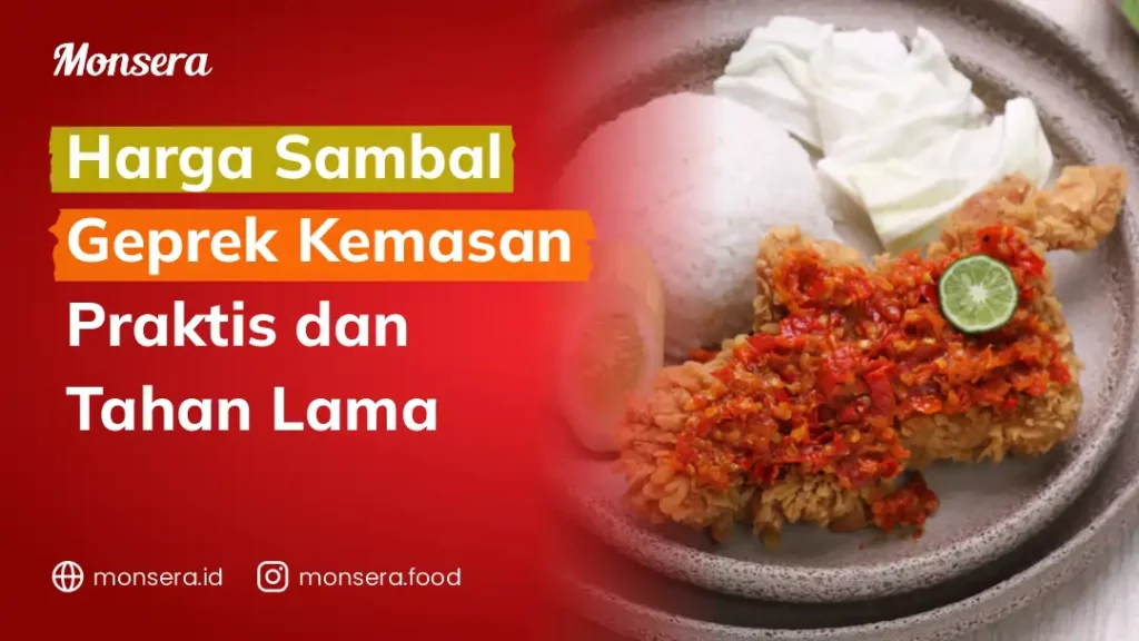 Harga Sambal Geprek Kemasan Praktis dan Tahan Lama