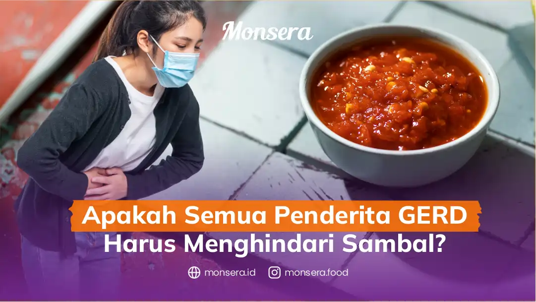 Apakah Semua Penderita GERD Harus Menghindari Sambal
