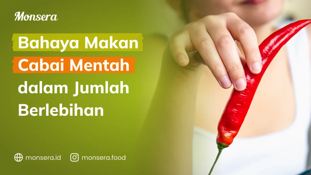 Bahaya Makan Cabai Mentah dalam Jumlah Berlebihan