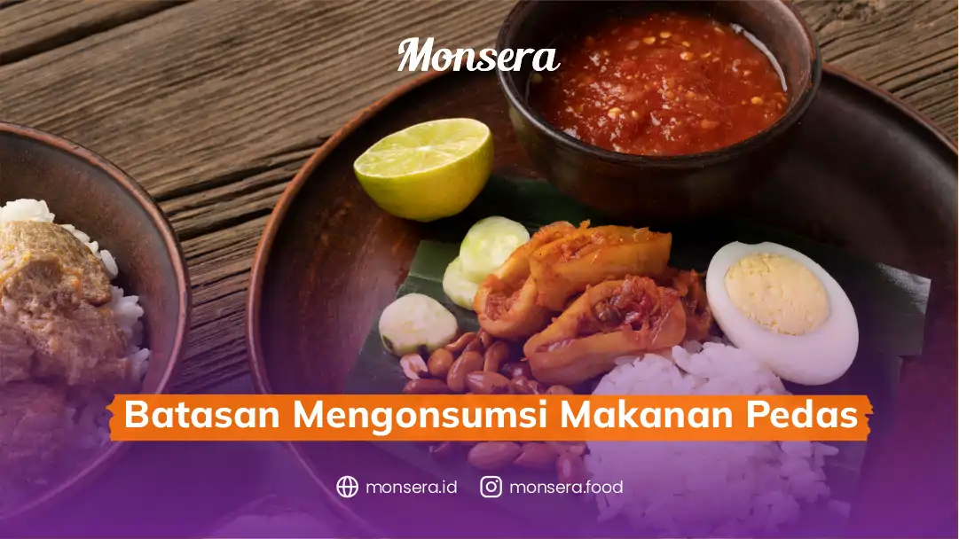 Batasan Mengonsumsi Makanan Pedas
