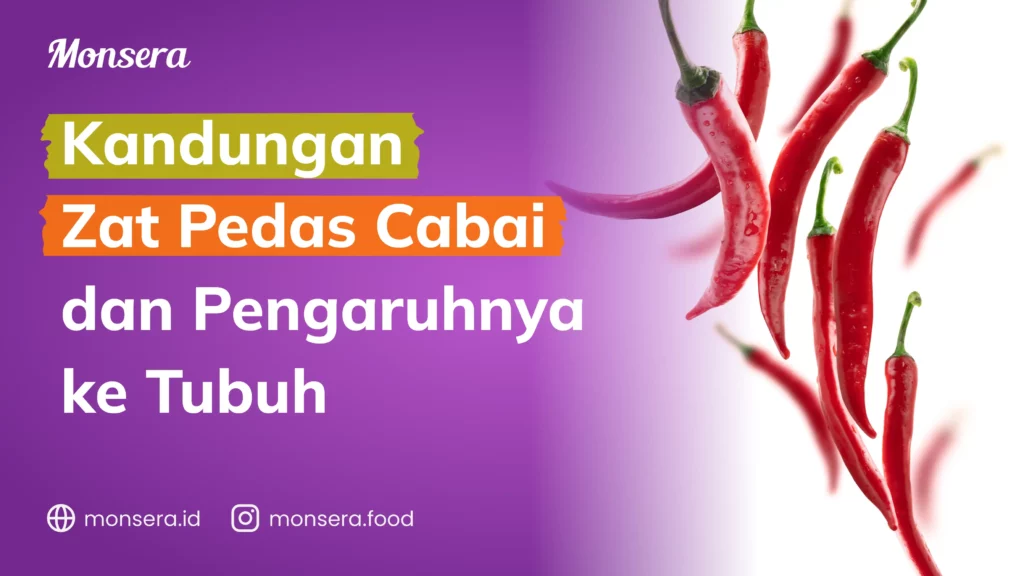 Kandungan Zat Pedas Cabai dan Pengaruhnya ke Tubuh
