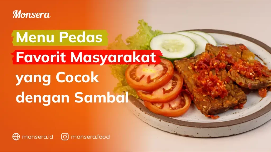 Menu Pedas Favorit Masyarakat yang Cocok dengan Sambal