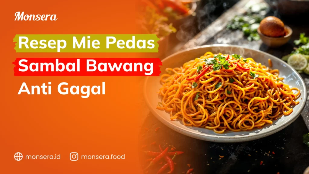 Resep Mie Pedas Sambal Bawang Anti Gagal