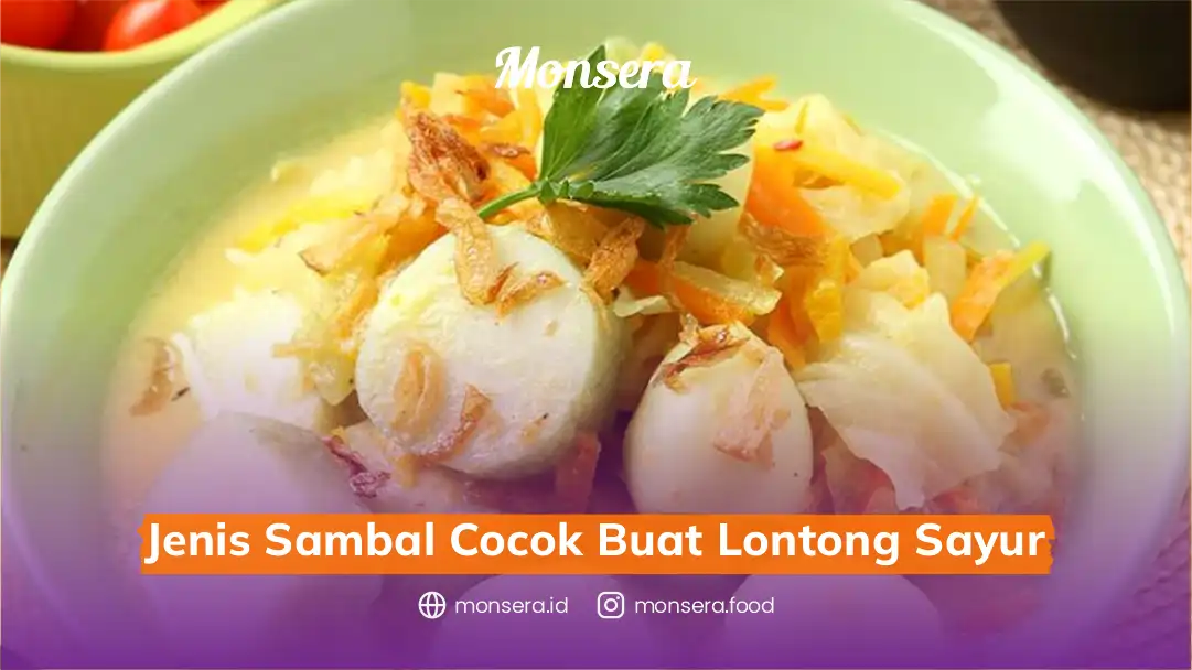 Jenis Sambal Cocok Buat Lontong Sayur