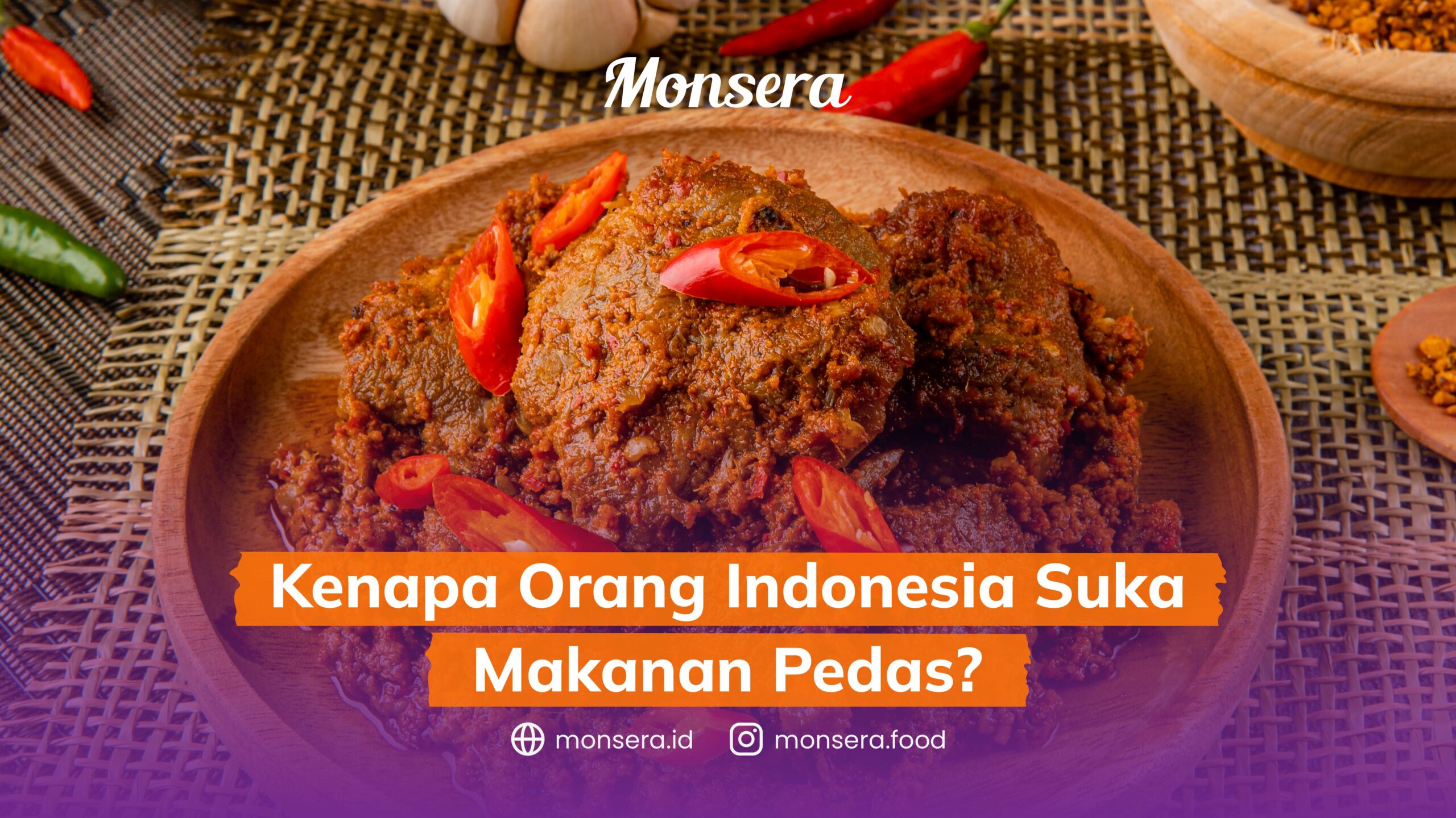 Kenapa Orang Indonesia Suka Makanan Pedas
