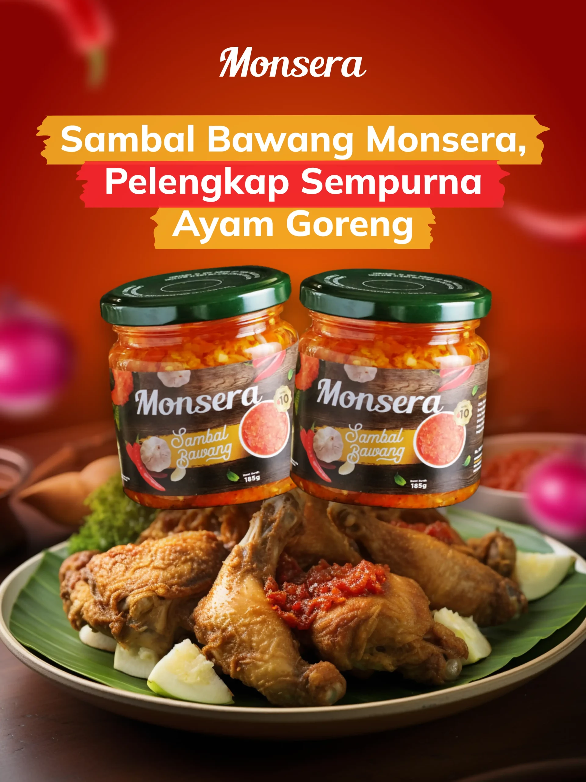 Sambal Bawang Monsera, Pelengkap Sempurna Ayam Goreng