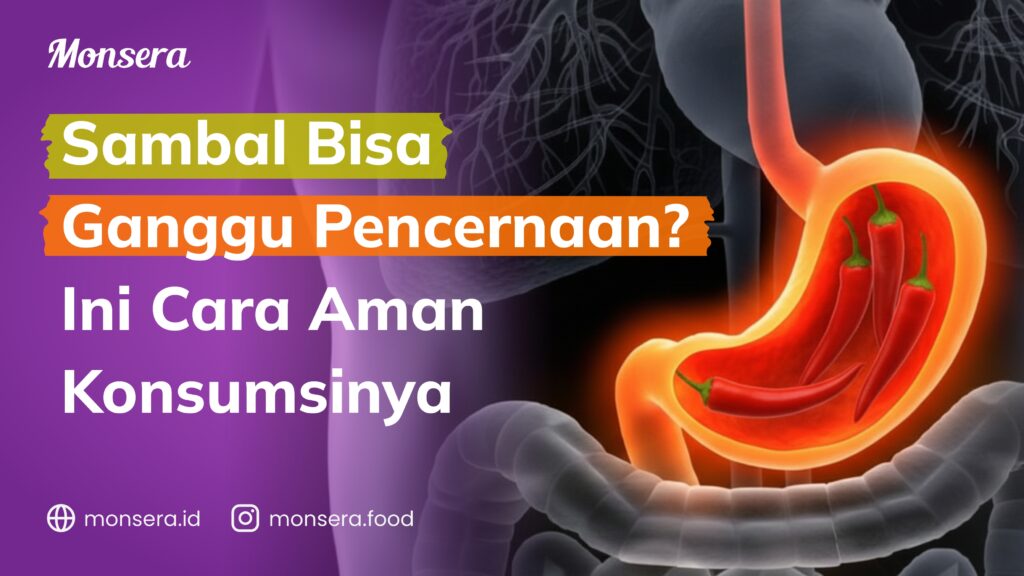 Sambal Bisa Ganggu Pencernaan Ini Cara Aman Konsumsinya