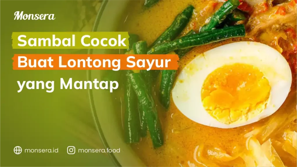 Sambal Cocok Buat Lontong Sayur yang Mantap