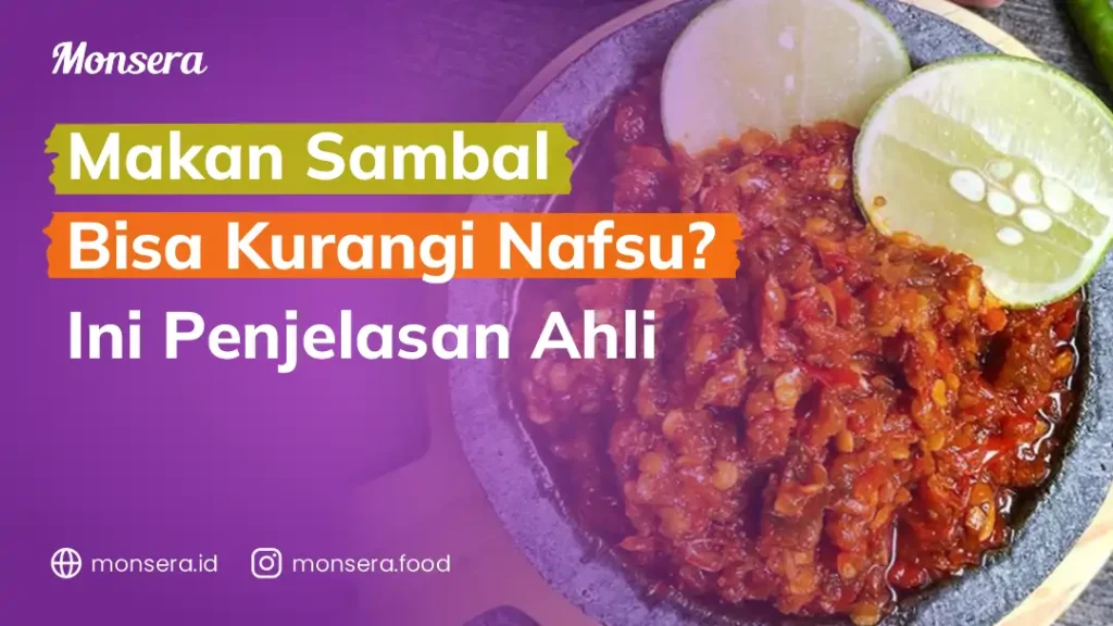 Makan Sambal Bisa Kurangi Nafsu Ini Penjelasan Ahli