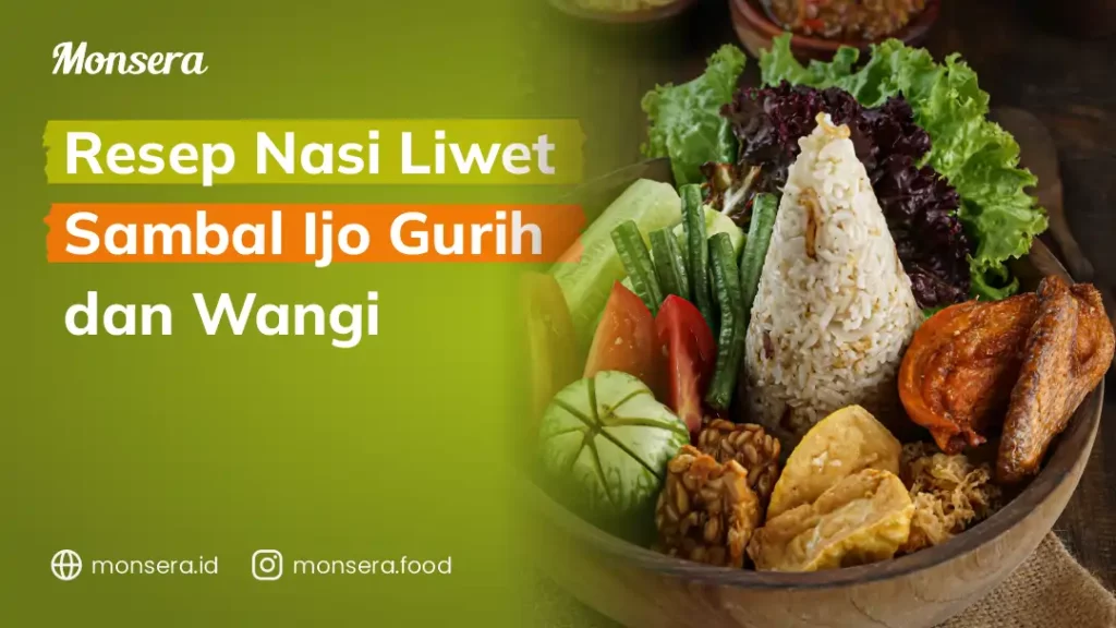 Resep Nasi Liwet Sambal Ijo Gurih dan Wangi