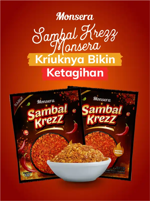 Sambal Krezz Monsera, Kriuknya Bikin Ketagihan
