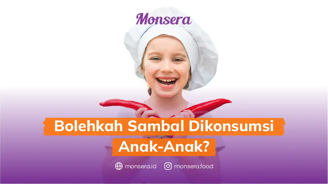 Bolehkah Sambal Dikonsumsi Anak-Anak