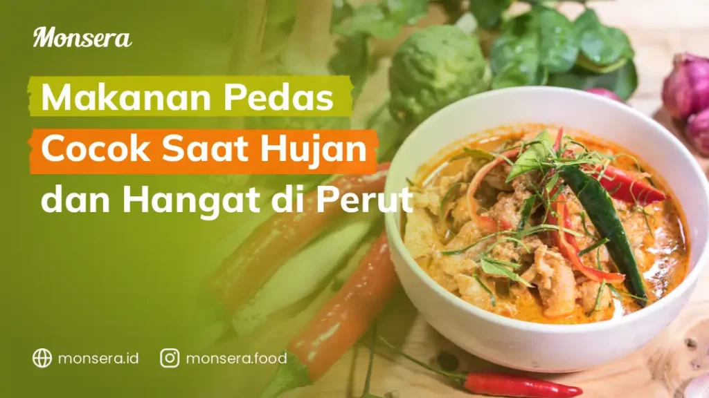 Makanan Pedas Cocok Saat Hujan dan Hangat di Perut