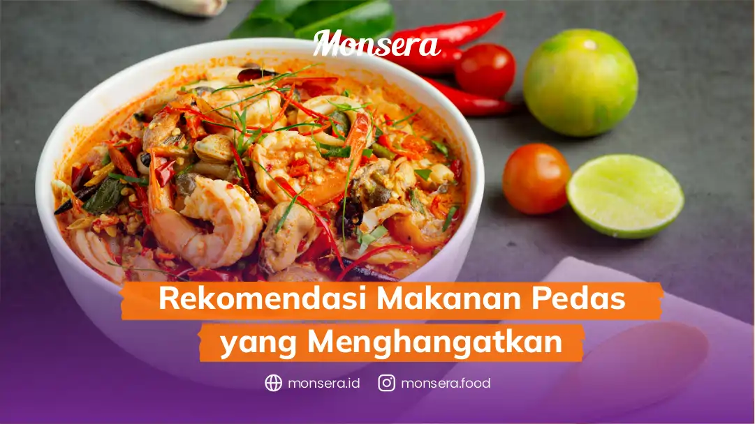 Rekomendasi Makanan Pedas yang Menghangatkan