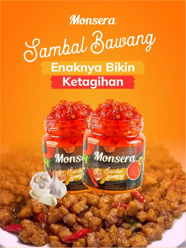 Sambal Bawang Monsera, Enaknya Bikin Ketagihan