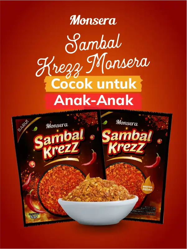 Sambal Krezz Monsera, Cocok untuk Anak-Anak