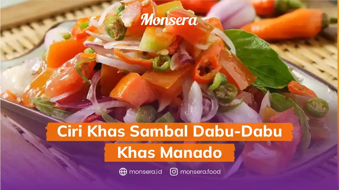 Ciri Khas Sambal Dabu-Dabu Khas Manado