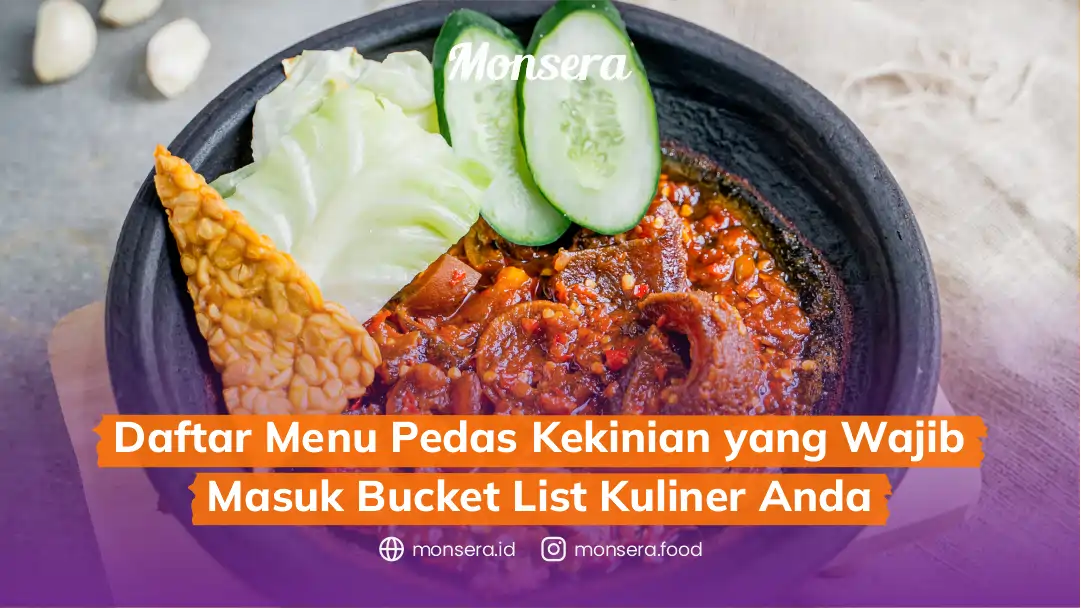 Daftar Menu Pedas Kekinian yang Wajib Masuk Bucket List Kuliner Anda