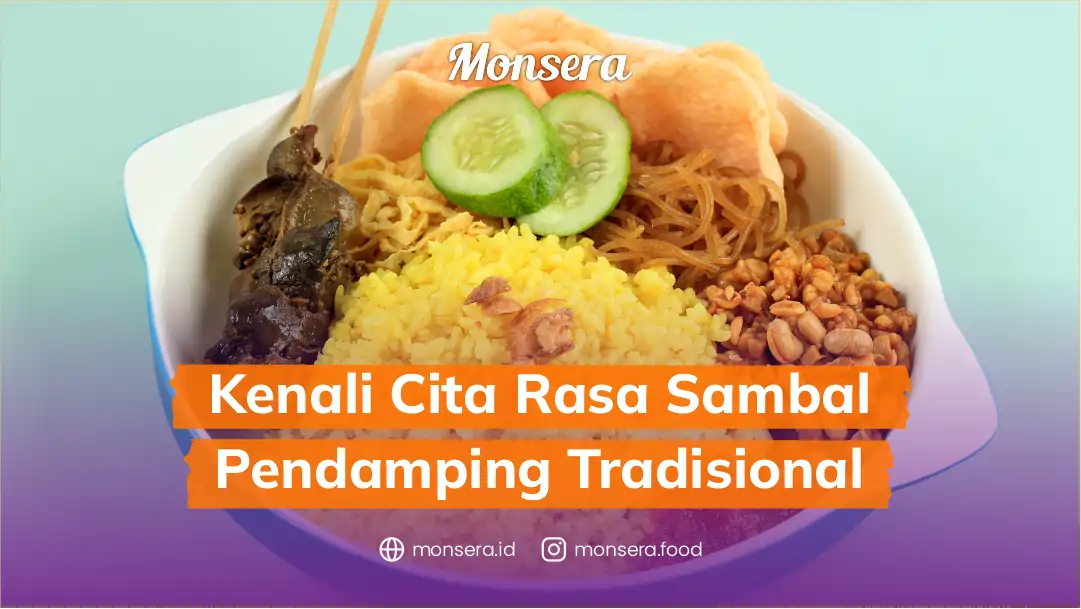 Kenali Cita Rasa Sambal Pendamping Tradisional