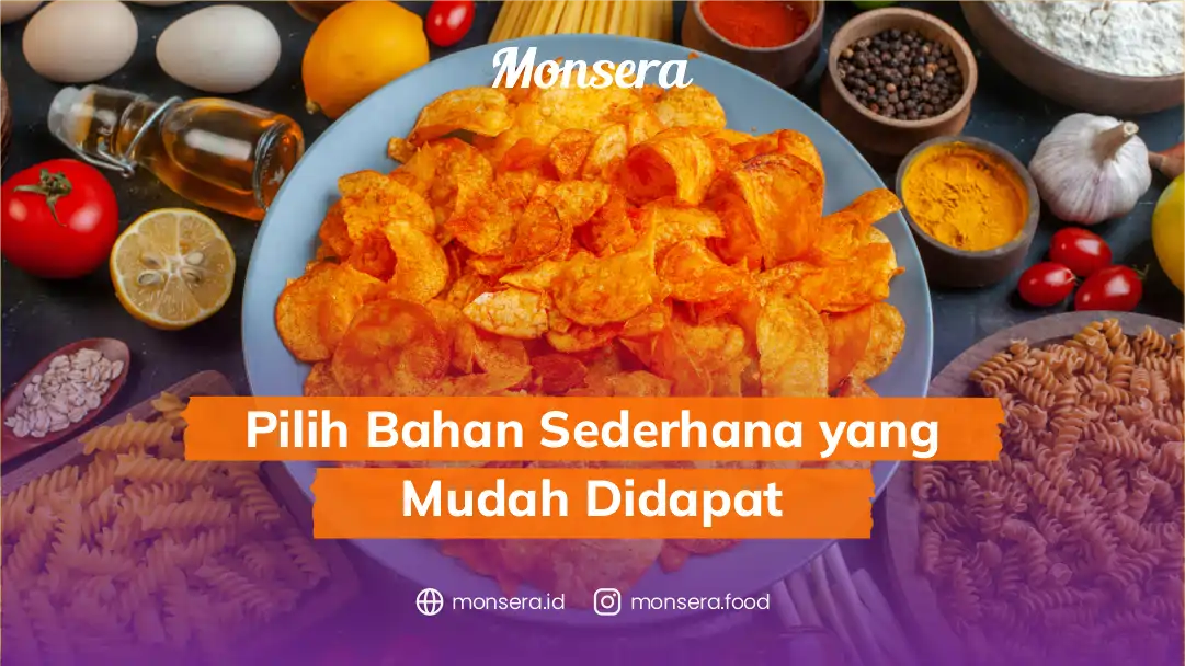 Pilih Bahan Sederhana yang Mudah Didapat
