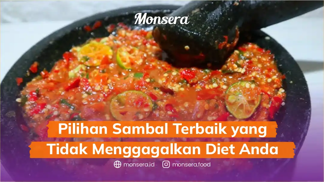 Pilihan Sambal Terbaik yang Tidak Menggagalkan Diet Anda
