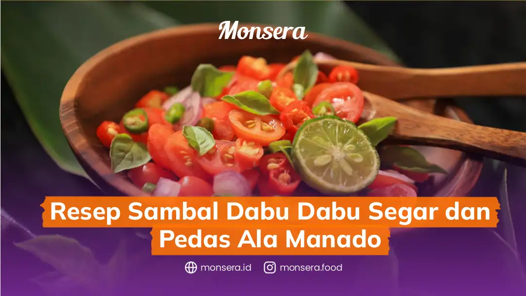 Resep Sambal Dabu Dabu Segar dan Pedas Ala Manado
