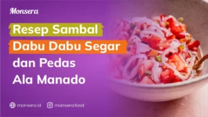 Resep Sambal Dabu Dabu Segar dan Pedas Ala Manado