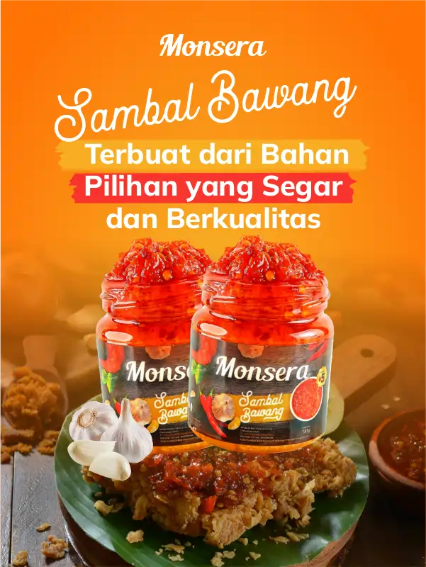 Sambal Bawang Monsera, Terbuat dari Bahan Pilihan yang Segar dan Berkualitas