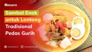 Sambal Enak untuk Lontong Tradisional Pedas Gurih
