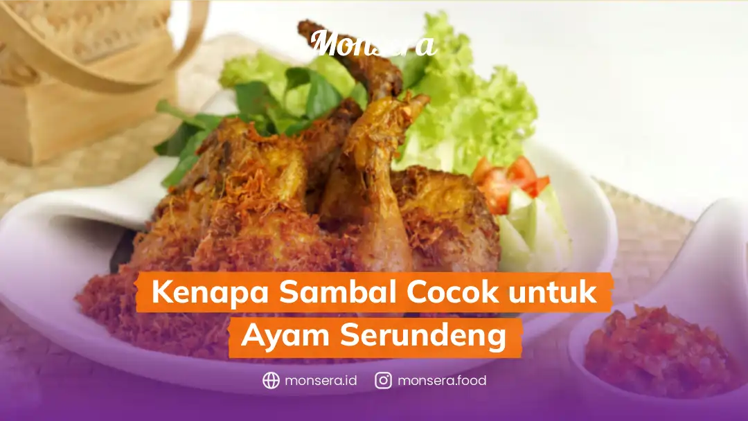 Kenapa Sambal Cocok untuk Ayam Serundeng