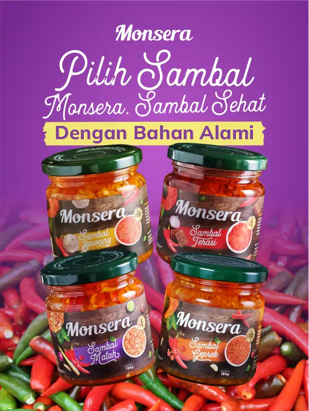 Pilih Sambal Monsera, Sambal Sehat dengan Bahan Alami