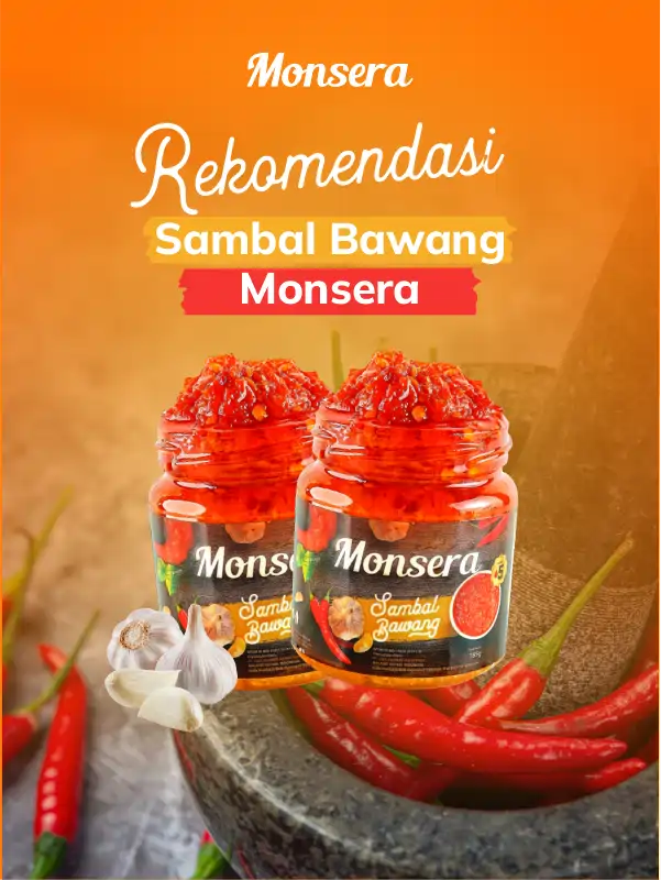 Rekomendasi Sambal Bawang Monsera